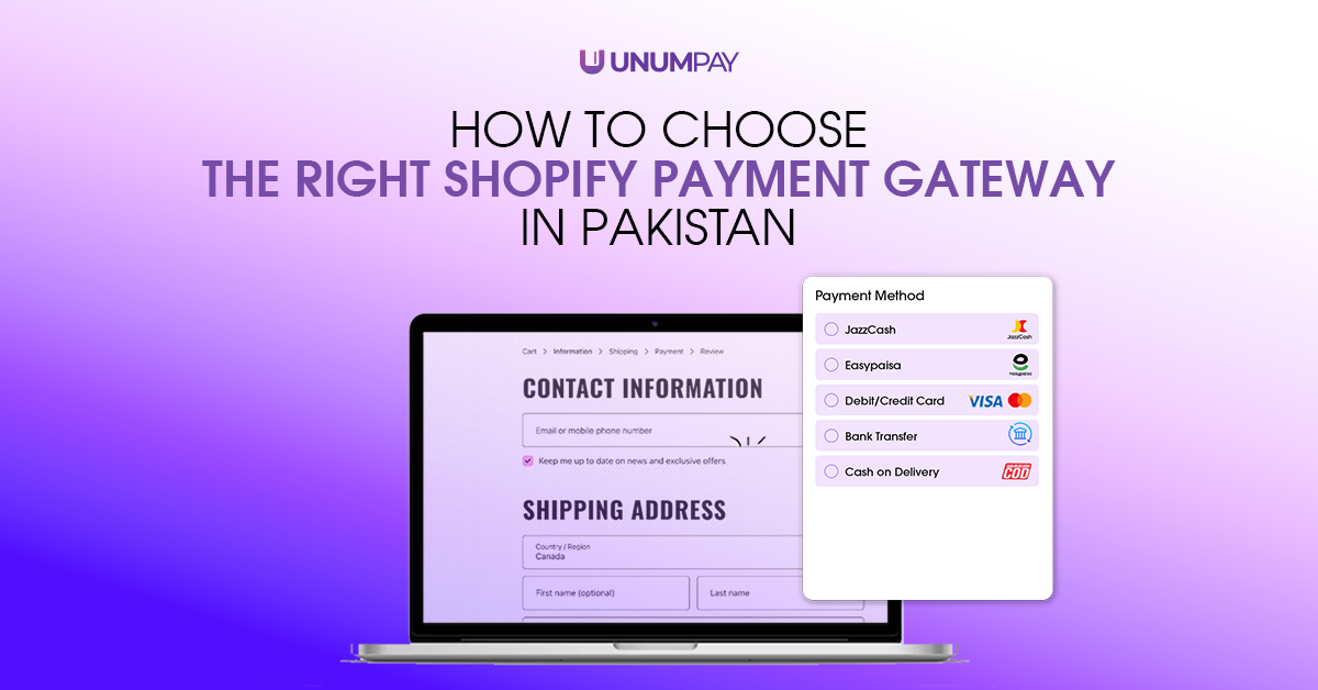 How to Choose the Right Shopify Payment Gateway in Pakistan