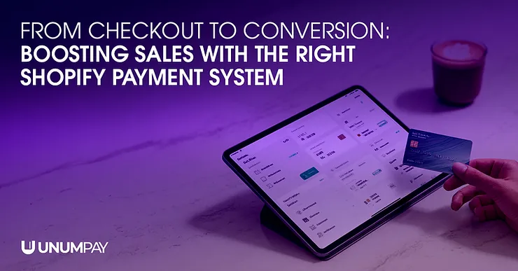 From Checkout to Conversion: Boosting Sales with the Right Shopify Payment System