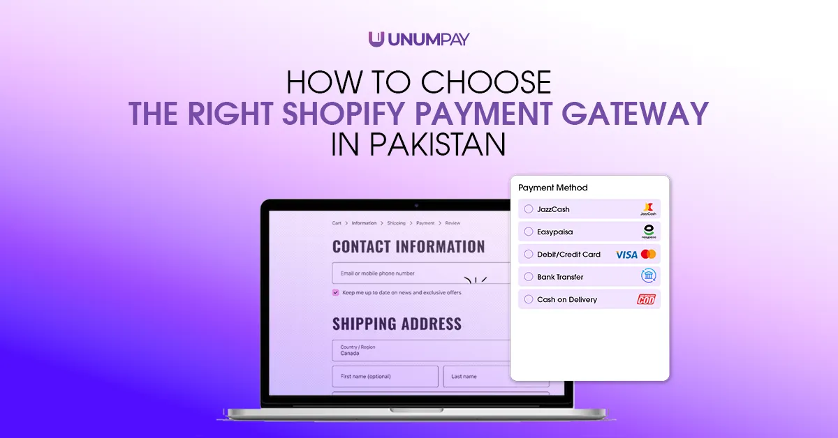 How to Choose the Right Shopify Payment Gateway in Pakistan